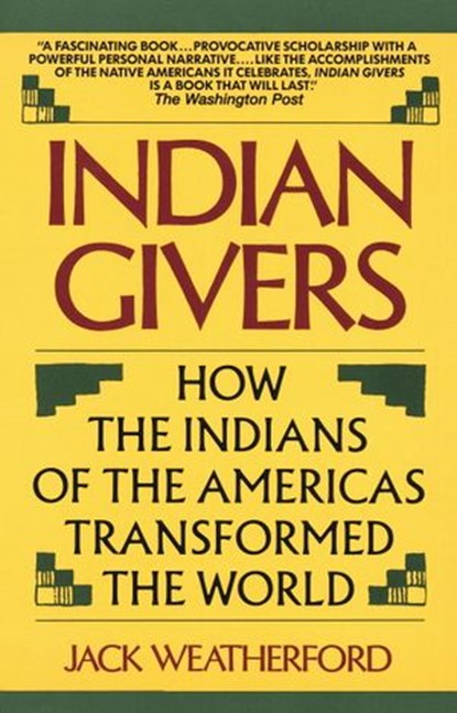 Indian Givers, Jack Weatherford - Ebook - 9780307755391