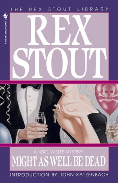 Might As Well Be Dead, Rex Stout - Ebook - 9780307756046