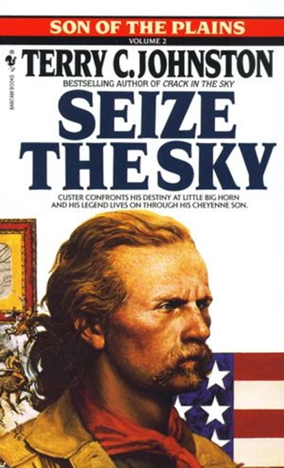 Seize the Sky, Terry C. Johnston - Ebook - 9780307756176