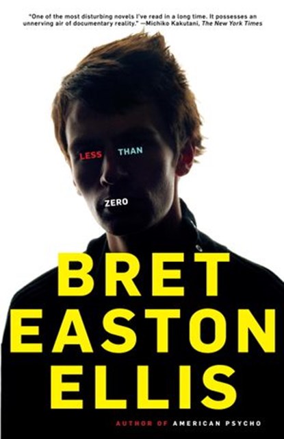 Less Than Zero, Bret Easton Ellis - Ebook - 9780307756466