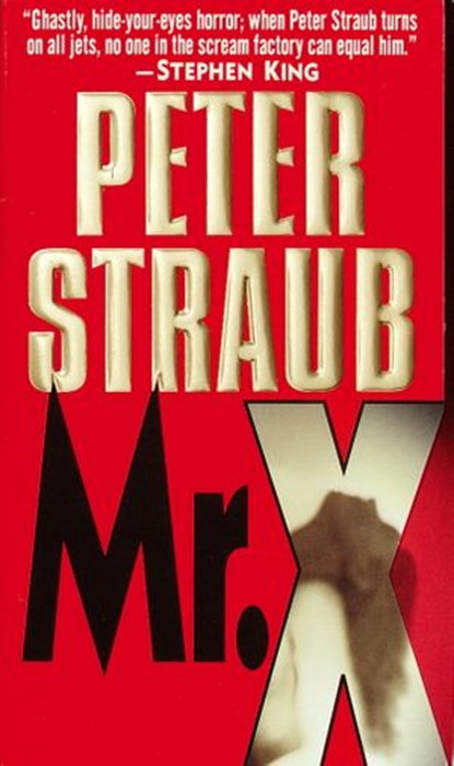 Mr. X, Peter Straub - Ebook - 9780307757630