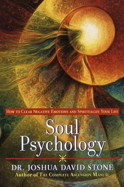 Soul Psychology, Joshua David Stone Ph.D. - Ebook - 9780307757753