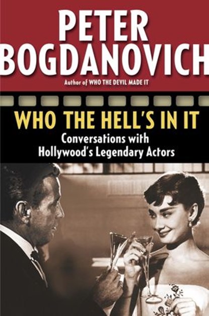 Who the Hell's in It, Peter Bogdanovich - Ebook - 9780307757838