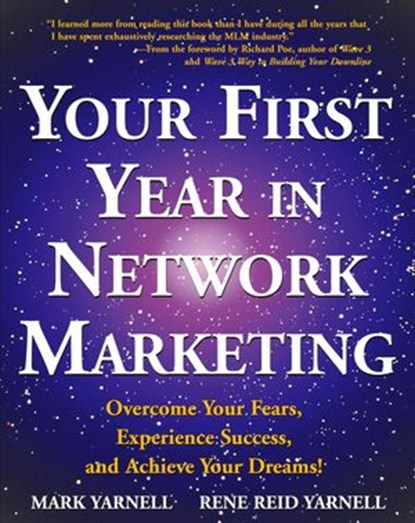 Your First Year in Network Marketing, Mark Yarnell ; Rene Reid Yarnell - Ebook - 9780307757869