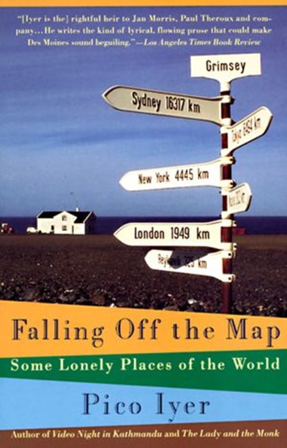 Falling Off the Map, Pico Iyer - Ebook - 9780307760722