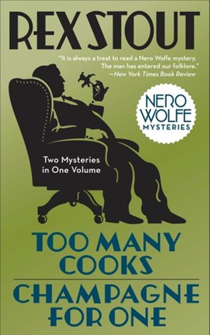 Too Many Cooks/Champagne for One, Rex Stout - Ebook - 9780307762184