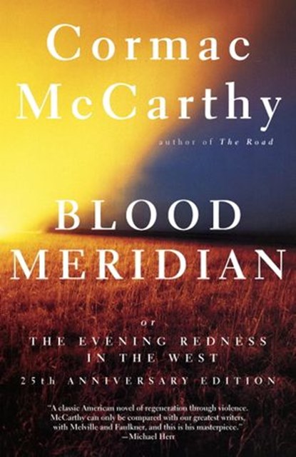 Blood Meridian, Cormac McCarthy - Ebook - 9780307762528