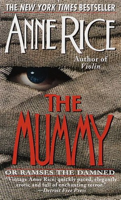 The Mummy or Ramses the Damned, Anne Rice - Ebook - 9780307762634
