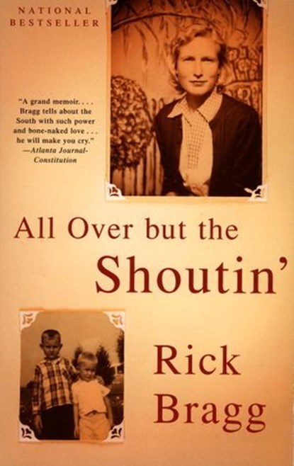 All Over but the Shoutin', Rick Bragg - Ebook - 9780307762917
