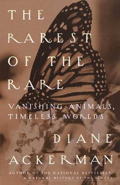 The Rarest of the Rare, Diane Ackerman - Ebook - 9780307763358