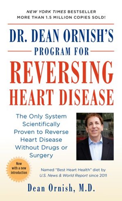 Dr. Dean Ornish's Program for Reversing Heart Disease, Dean Ornish M.D. - Ebook - 9780307763679