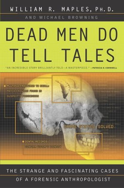 Dead Men Do Tell Tales, William R. Maples ; Michael Browning - Ebook - 9780307763907