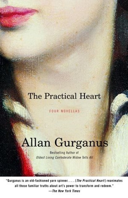 The Practical Heart, Allan Gurganus - Ebook - 9780307764140