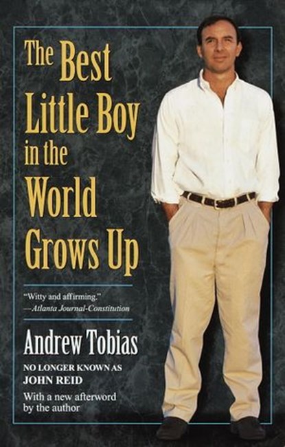 The Best Little Boy in the World Grows Up, Andrew Tobias - Ebook - 9780307764782