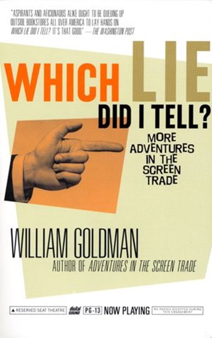 Which Lie Did I Tell?, William Goldman - Ebook - 9780307764799