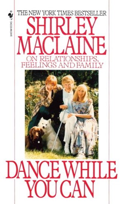 Dance While You Can, Shirley MacLaine - Ebook - 9780307765086