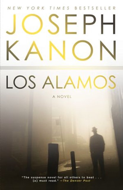 Los Alamos, Joseph Kanon - Ebook - 9780307765390