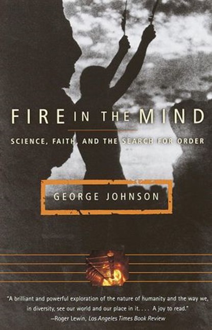 Fire in the Mind, George Johnson - Ebook - 9780307765444