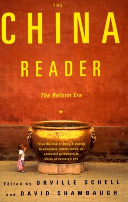 The China Reader, Orville Schell - Ebook - 9780307766229