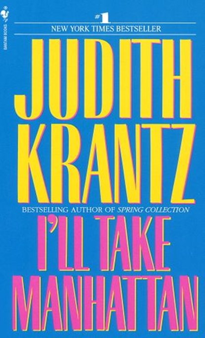 I'll Take Manhattan, Judith Krantz - Ebook - 9780307766441