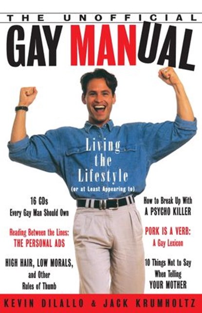 The Unofficial Gay Manual, Kevin Dilallo ; Jack Krumholtz - Ebook - 9780307766519