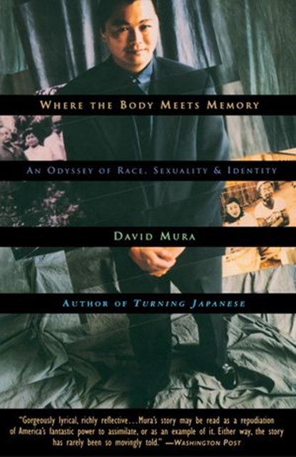 Where the Body Meets Memory, David Mura - Ebook - 9780307766533