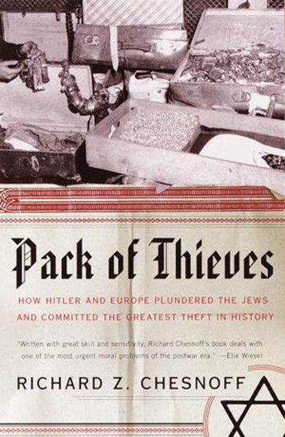 Pack of Thieves, Richard Z. Chesnoff - Ebook - 9780307766946