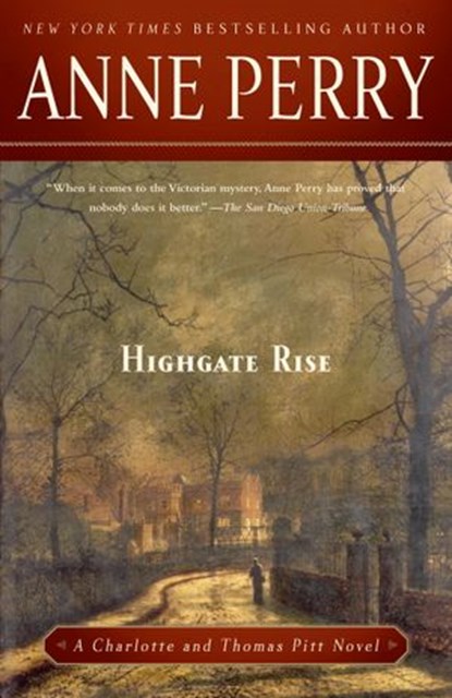 Highgate Rise, Anne Perry - Ebook - 9780307767714