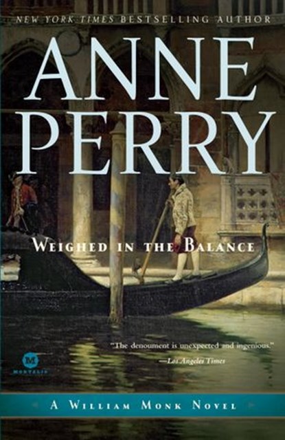 Weighed in the Balance, Anne Perry - Ebook - 9780307767806