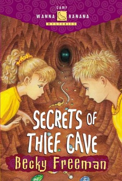 Secrets of Thief Cave, Becky Freeman - Ebook - 9780307769183