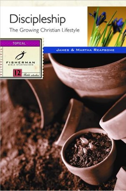 Discipleship, James Reapsome ; Martha Reapsome - Ebook - 9780307769220