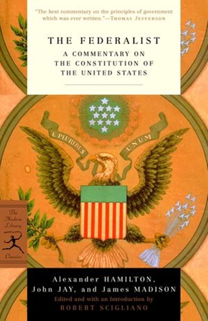 The Federalist, Alexander Hamilton ; John Jay ; James Madison - Ebook - 9780307769756