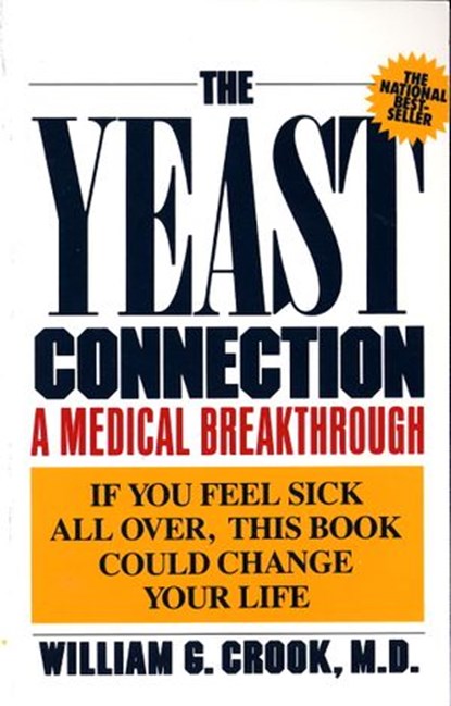 The Yeast Connection, William G. Crook - Ebook - 9780307772596