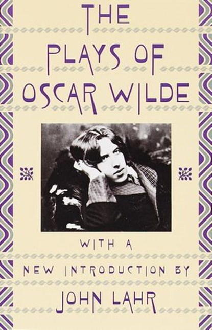 Plays of Oscar Wilde, Oscar Wilde - Ebook - 9780307772602