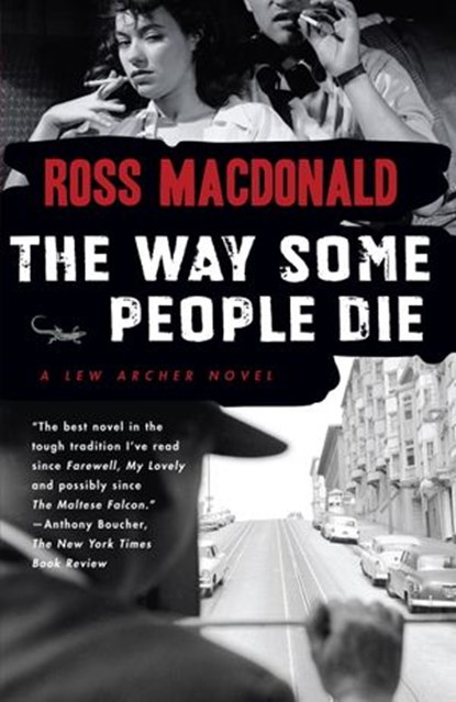 The Way Some People Die, Ross Macdonald - Ebook - 9780307772862