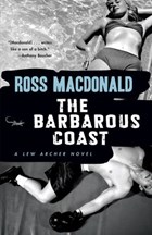 The Barbarous Coast | Ross Macdonald | 