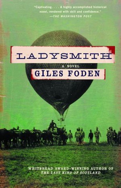 Ladysmith, Giles Foden - Ebook - 9780307773326