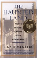The Haunted Land | Tina Rosenberg | 