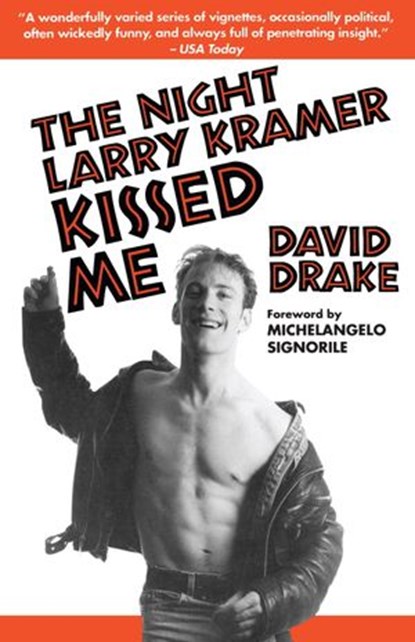 The Night Larry Kramer Kissed Me, David Drake - Ebook - 9780307773760