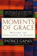 Moments of Grace | Patrice Gaines | 