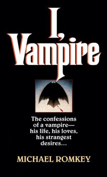 I, Vampire, Michael Romkey - Ebook - 9780307775214