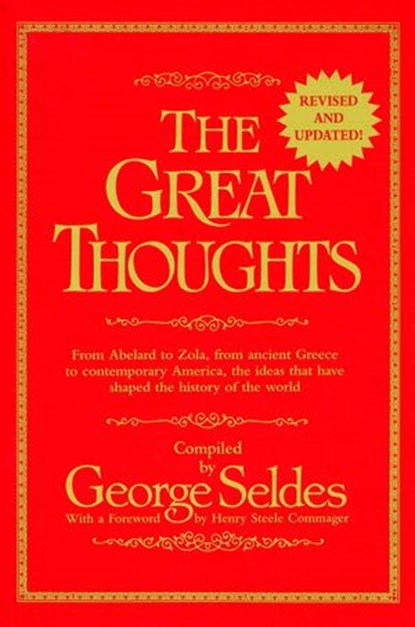 The Great Thoughts, Revised and Updated, George Seldes - Ebook - 9780307775603