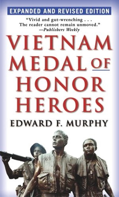 Vietnam Medal of Honor Heroes, Edward F. Murphy - Ebook - 9780307776174