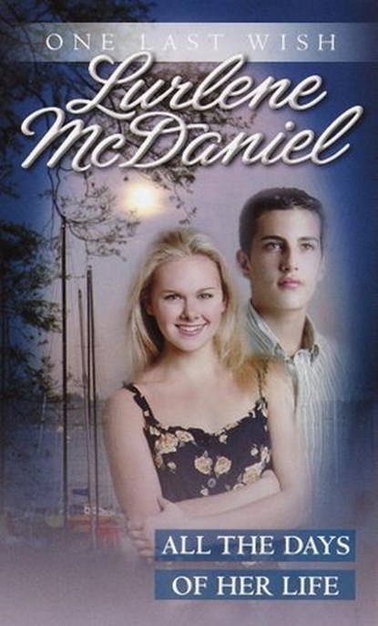 All the Days of Her Life, Lurlene McDaniel - Ebook - 9780307776389