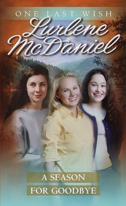 A Season for Goodbye, Lurlene McDaniel - Ebook - 9780307776396