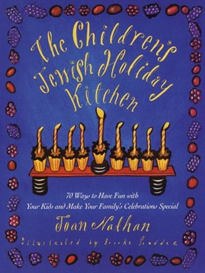 The Children's Jewish Holiday Kitchen, Joan Nathan - Ebook - 9780307777843