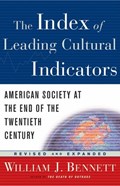 The Index of Leading Cultural Indicators | William J. Bennett | 