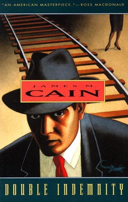 Double Indemnity, James M. Cain - Ebook - 9780307778420
