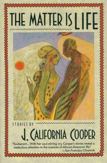 The Matter Is Life, J. California Cooper - Ebook - 9780307778598