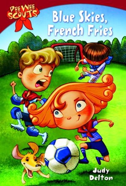 Pee Wee Scouts: Blue Skies, French Fries, Judy Delton - Ebook - 9780307778864